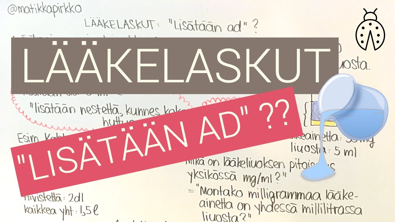 Lääkelaskut: Mitä tarkoittaa ad? 🍹 Millaista on sairaanhoitaja-matematiikka? 👩🏾‍⚕️ Matikkapirkko