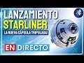 EN DIRECTO: Primer lanzamiento tripulado de la nave STARLINER a la Estación Espacial