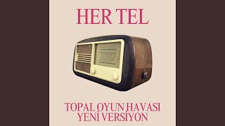 Topal Oyun Havası Yeni Versiyon