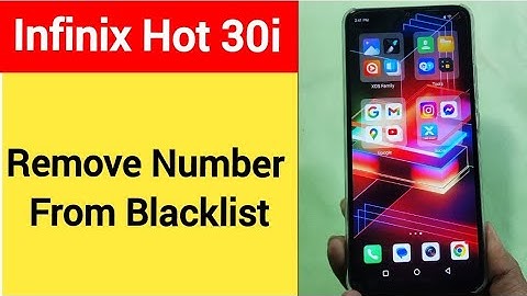 How to remove number from blacklist, Infinix Hot 30i me call block kaise karen