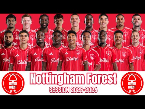 atlantistoto x galaxy toto korea - NOTTINGHAM FOREST SQUAD | Session 2025-2026 | UPDATED | Players, Countries & Position
