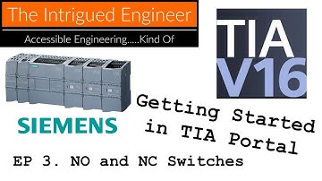 TIA Portal Tutorials - Ep3 - Programming With Normally Open and Normally Closed Switches