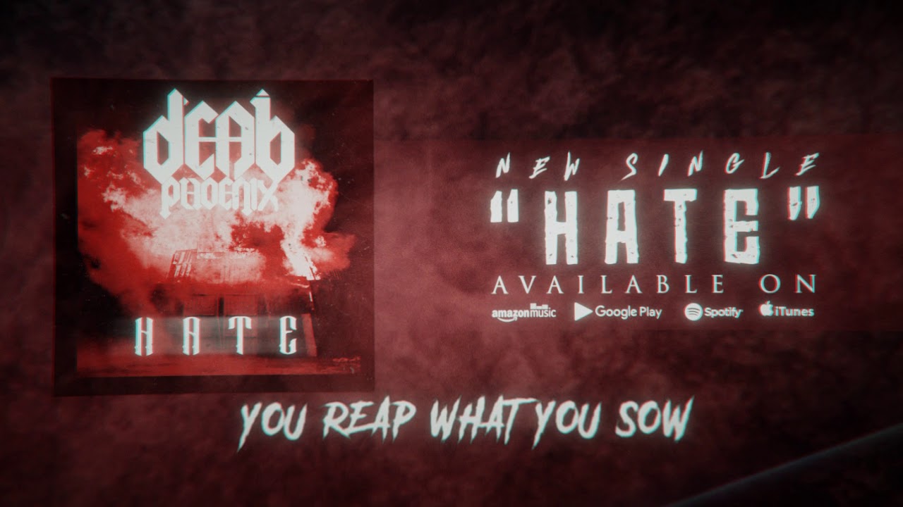 Guarda Dead Phoenix - Hate (Official Audio Visualizer w/ Lyrics) su YouTube Guarda Dead Phoenix - Hate (Official Audio Visualizer w/ Lyrics) su YouTube