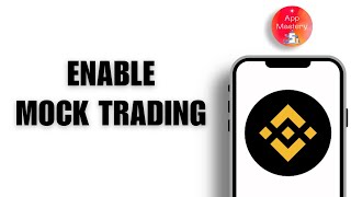 How To Enable Mock Trading On Binance Practice Trading 2025