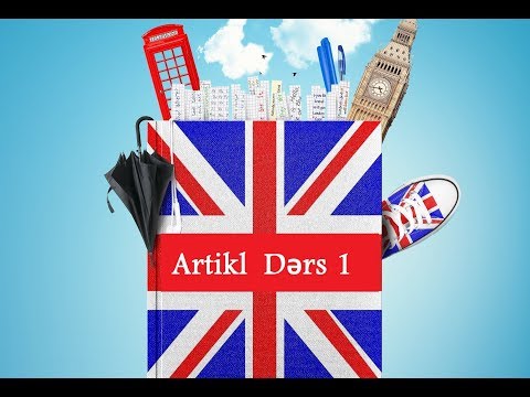 İngilis dili Artikl/ Article. Dərs 1