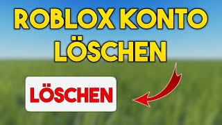 Roblox Account Einfach Löschen - Tutorial Deutsch