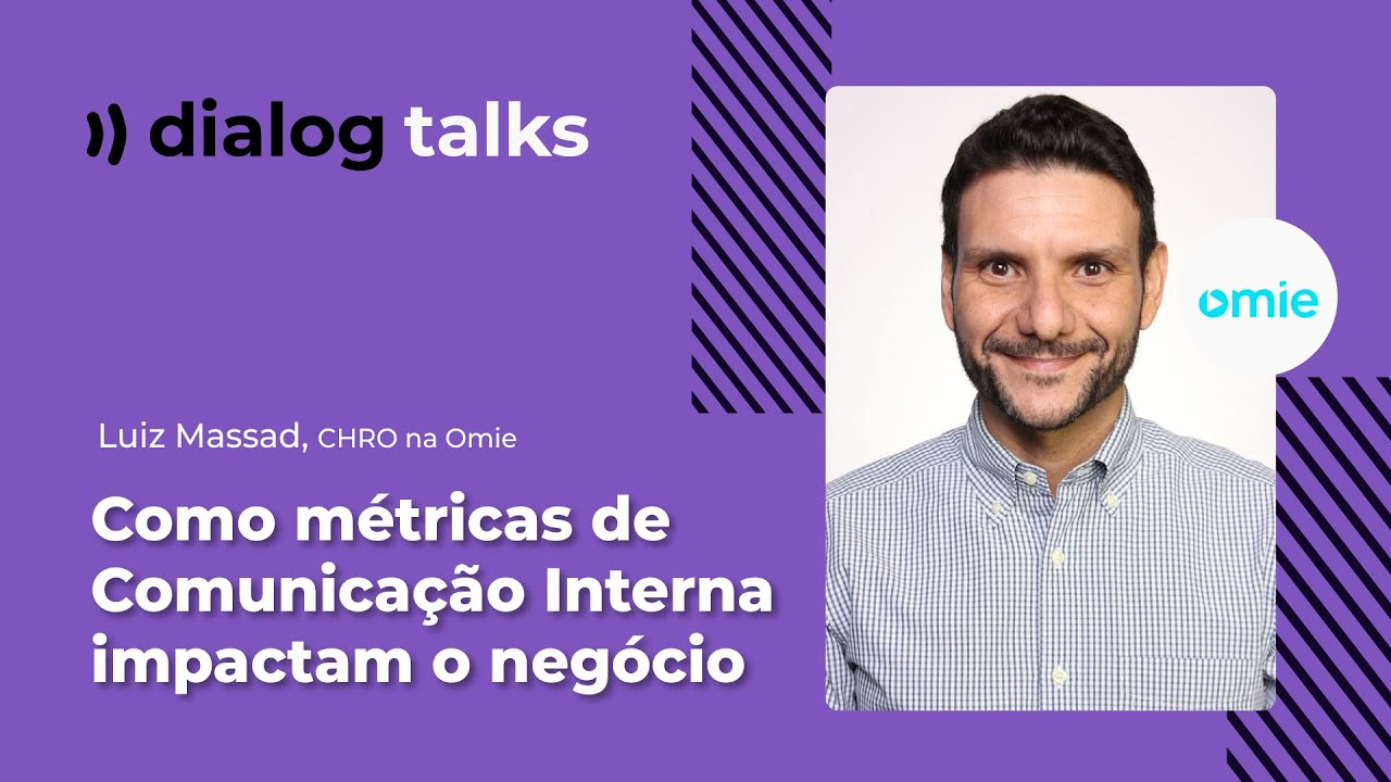 Dialog Talks #37: Como métricas de Comunicação Interna impactam o negócio (Luiz Massad | Omie)