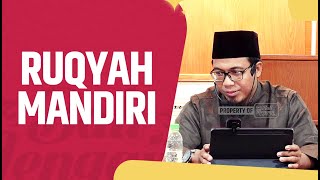 Ruqyah Mandiri - Ustadz Wandi Abu Hudzaifah Assidarjy