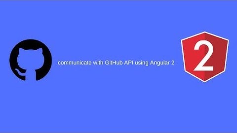 Angular and Github Integration (Turn on Subtitles)