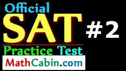 📋SAT Practice Test 2 section 3 problem 1 ! ! ! ! !