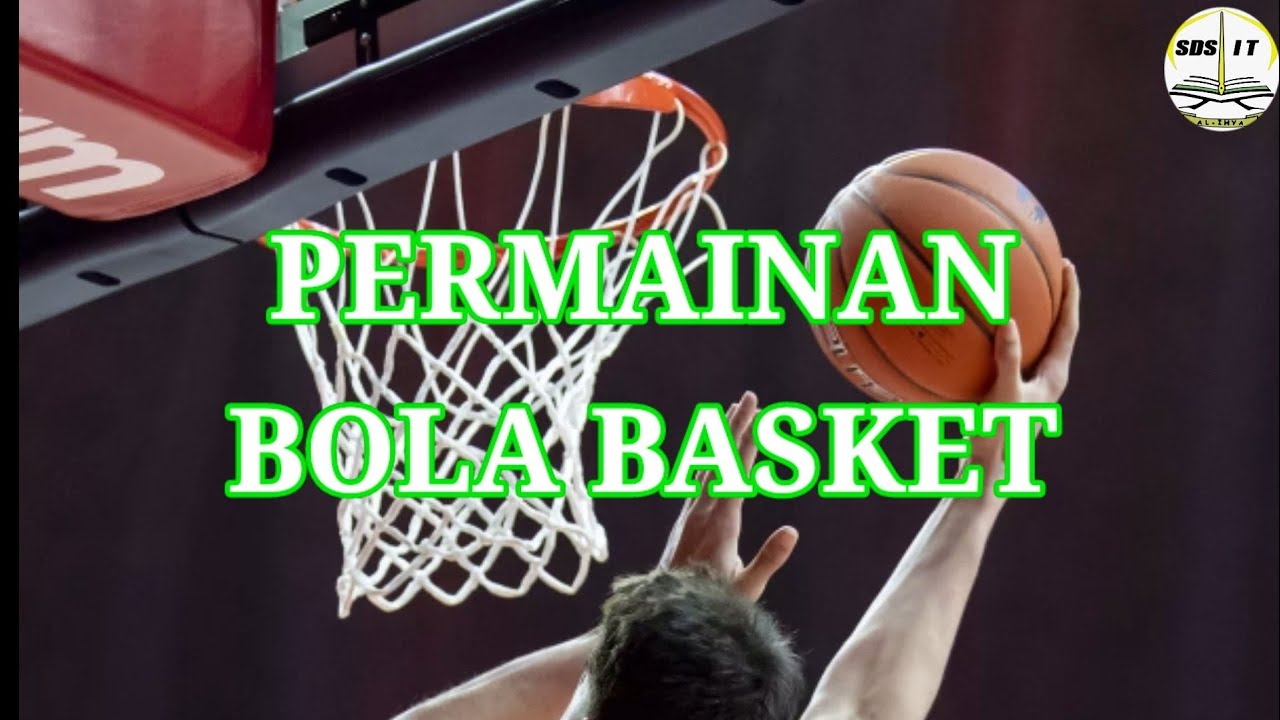 Materi Bola Basket Kelas 4 SD Pembelajaran Daring YouTube