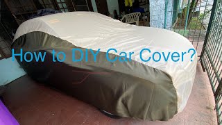 DIY Car Cover for Php500 ($10) English