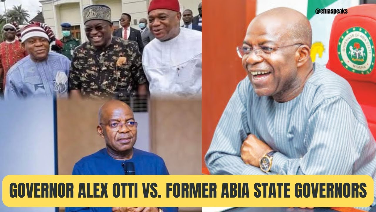Governor Alex Otti vs. Orji Uzor Kalu and the Old guard.