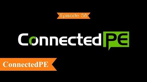 The PE Geek Podcast Episode 58 – ConnectedPE