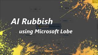 AI Rubbish: using Microsoft Lobe