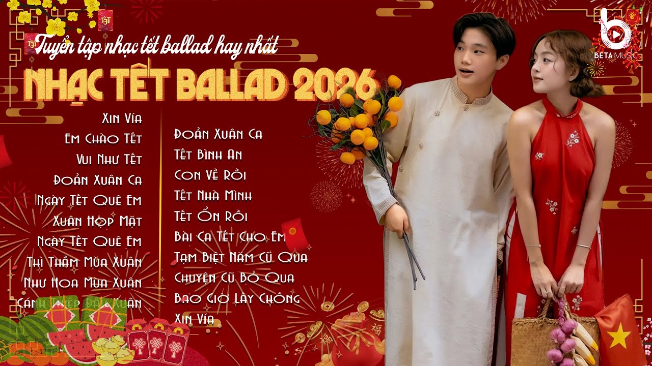Tuyển Tập Nhạc Xuân Bính Ngọ 2026 - Nhạc Xuân Chill Nghe Là Thấy Tết Cận Kề - Xin Vía
