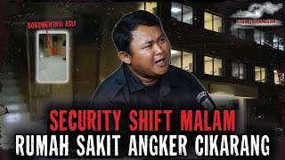 SHIFT MALAM MENGERIKAN DI RS ANGKER CIKARANG..!! SEMINGGU KERJA DISINI TERORNYA BANYAK BANGET..!!