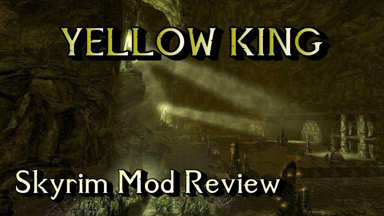 The Yellow King Skyrim Mod Review YouTube