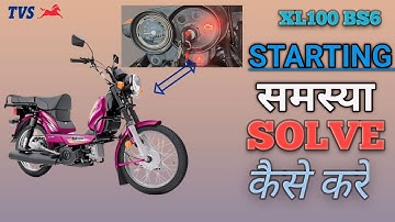 TVS XL100 BS6 Starting problem solve kaise kare , Starting problem light on solve