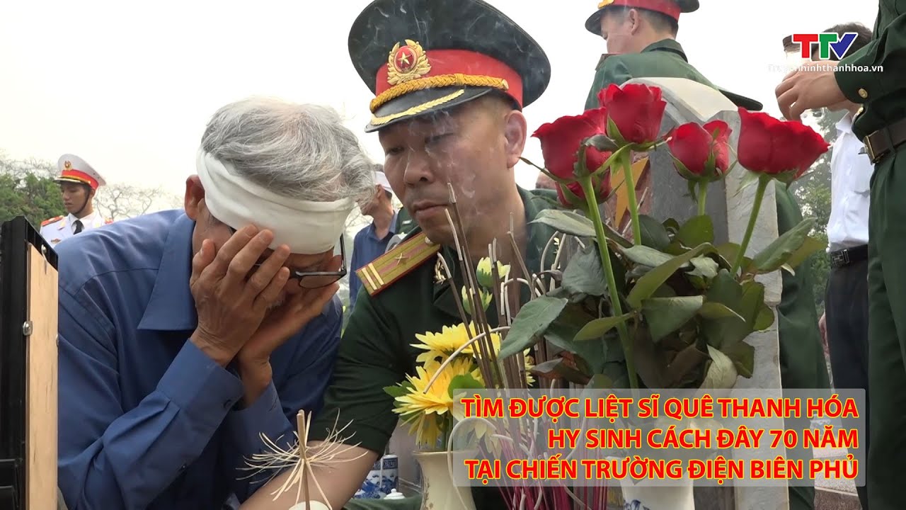 Tìm được liệt sĩ quê Thanh Hóa hy sinh cách đây 70 năm tại chiến trường Điện Biên Phủ