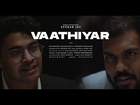 VAATHIYAR - Tamil Short Film [ENG SUB] | Suthar Jey | Vinoth Varatharajan | Diluckshan Jeyaratnam
