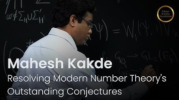 Mahesh Kakde - Resolving Modern Number Theory