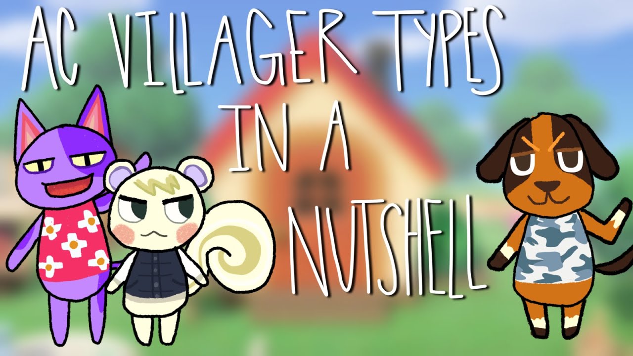 animal crossing personality types in a nutshell (meme) - YouTube