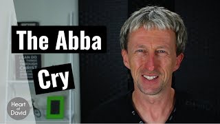 The Abba Cry