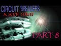 CIRCUIT BREAKERS(Sci/Fi-Action) - Episode Eight