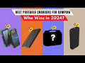 Best Portable Chargers for Camping 2024 [watch before you buy]