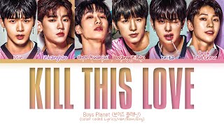 [Boys Planet] G-GROUP 'Kill This Love (original: BLACKPINK)' Lyrics (Color Coded Lyrics)