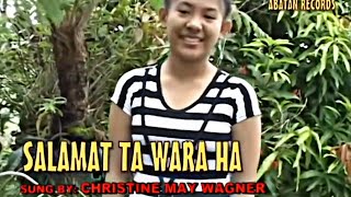 Salamat Ta Wara Ha Christine  Wagner Igorot Song (Official Pan-Abatan Records TV)