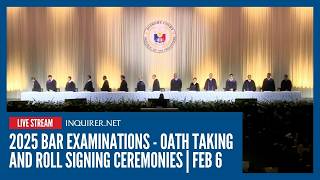  2025 Bar Examinations  Oath Taking And Roll Signing Ceremonies  Feb 6