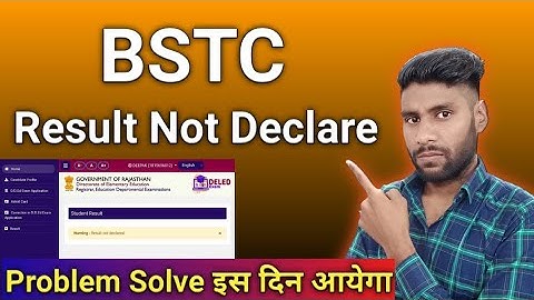 bstc result not declared | bstc 2nd year result not declared | bstc second year result not declared