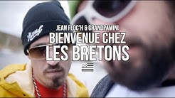 Bienvenue Chez Les Bretons - Jean Floc'h et Grandpamini