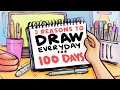 DRAW EVERYDAY for 100 DAYS?