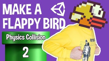 How to Make a Flappy Bird in Unity 2020 - 2.Physics Colliders