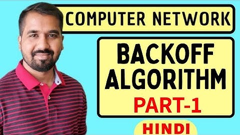 BackOff Algorithm Part-1 Explained in Hindi | Computer Network Course