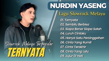 Nurdin Yaseng - TERNYATA - SEMBILU BERBISA - SIAPA BENAR SIAPA SALAH || LAGU MALAYSIA TERPOPULER