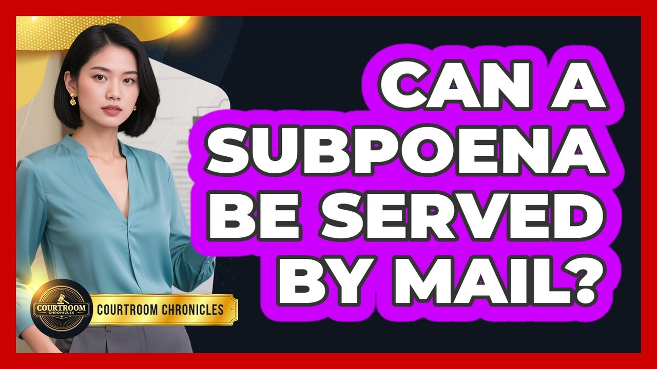 Can A Subpoena Be Served By Mail?