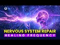 Nervous System Healing Frequency: Repair Your Nervous System, Binaural Beats Healing