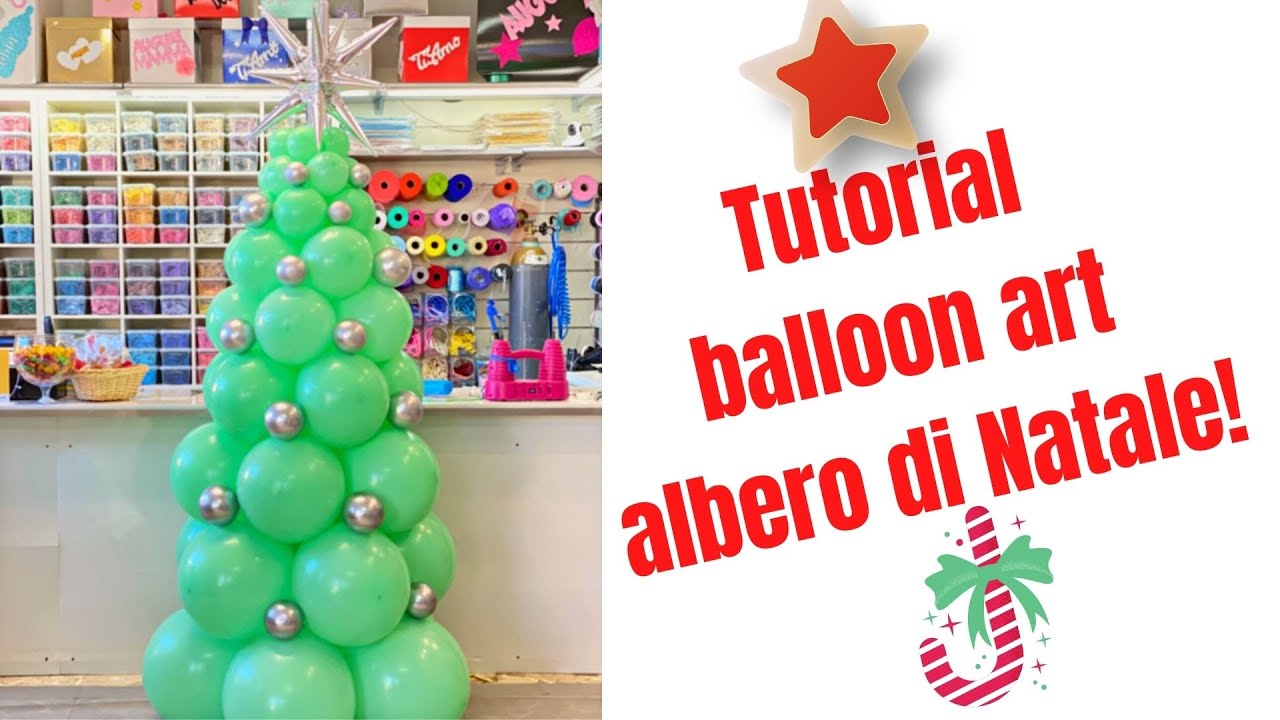 Come creare un albero di natale con i palloncini ! - YouTube