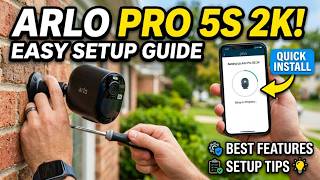 How to Set Up Arlo Pro 5S 2K Outdoor Camera  Best Features &amp; Setup Tips