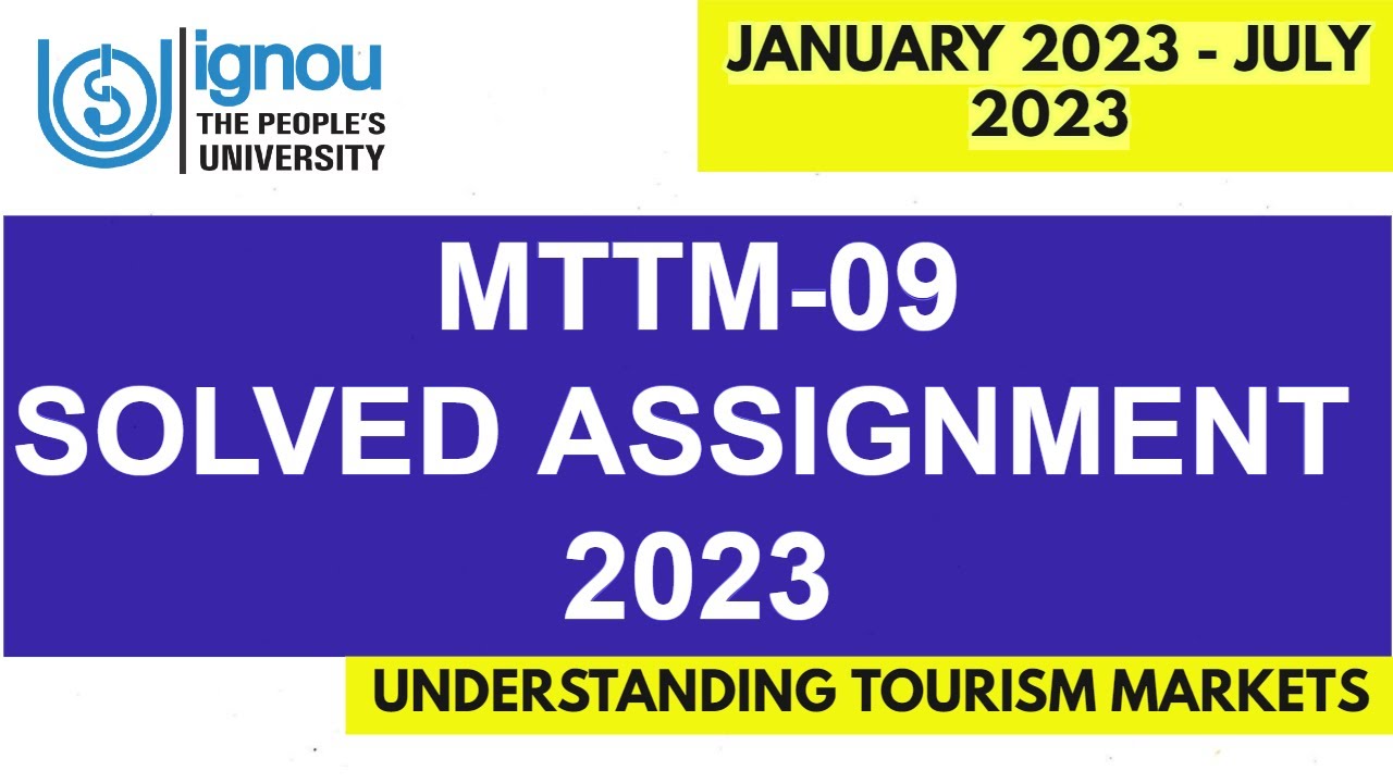 MTTM-09 SOLVED IGNOU ASSIGNMENT 2023 SESSION II Full Solved