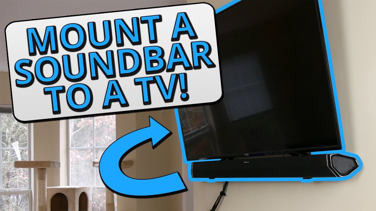 rapport abort tøve How to Mount a Soundbar to a TV - Best Way to Mount a Soundbar! - YouTube