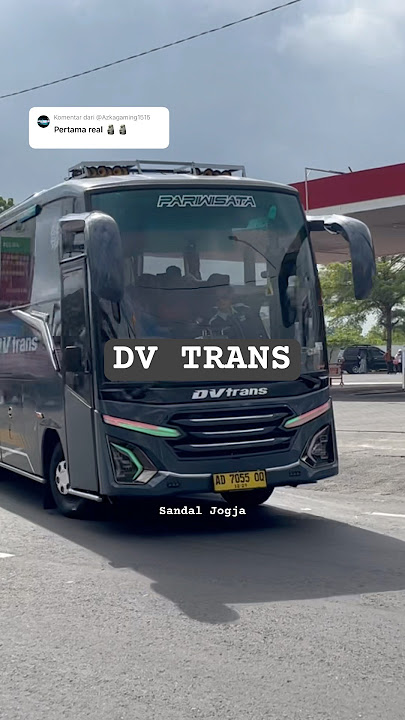 DV TRANS KELUAR DARI POM NDUWET🤣 #busmania #mobilbasuri #basuri #basuribussid #automobile #telolet