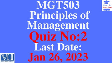 MGT503 - Principles of Management Quiz No:2 Solution 2023 | MGT503 quiz 2 solution 2023 | mgt503