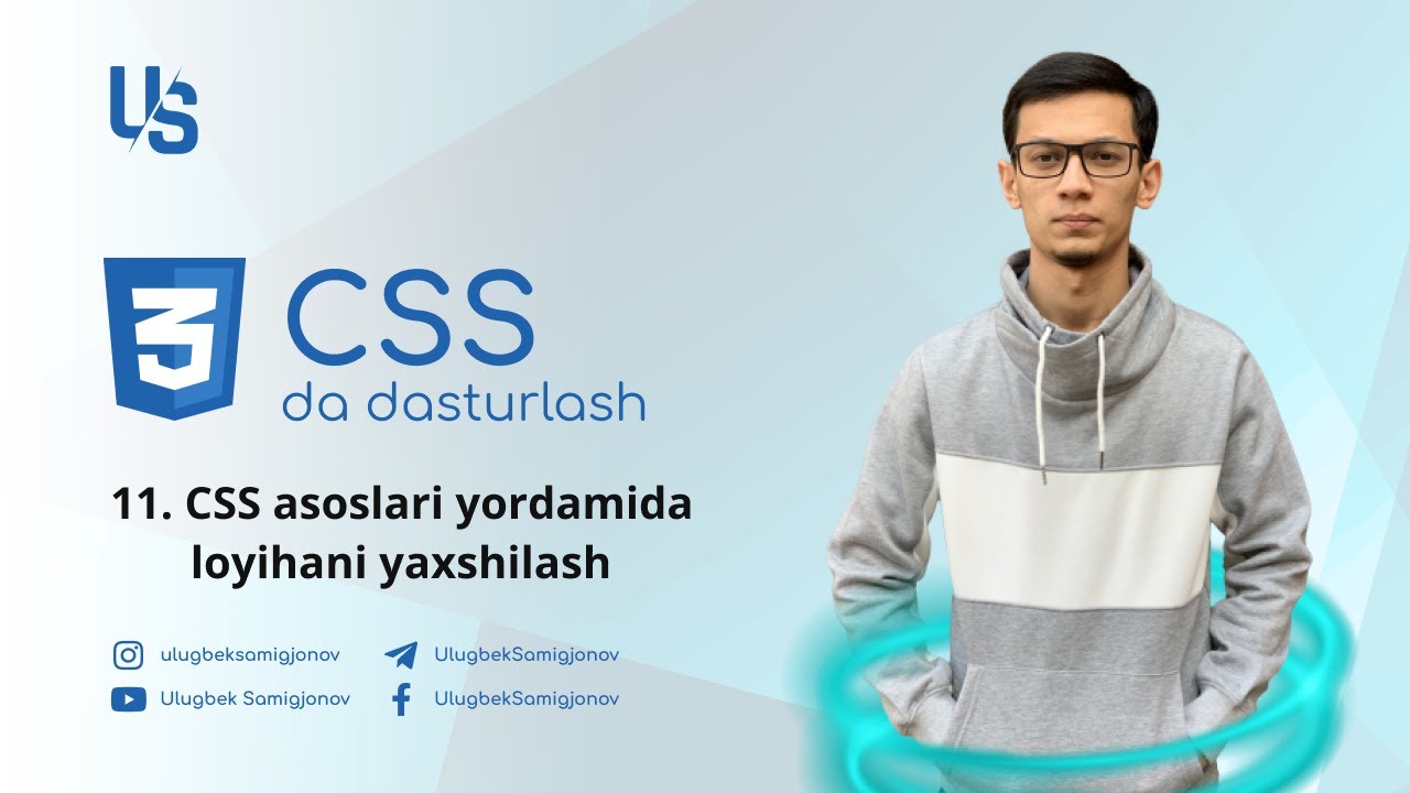 CSS asoslari yordamida loyihani yaxshilash