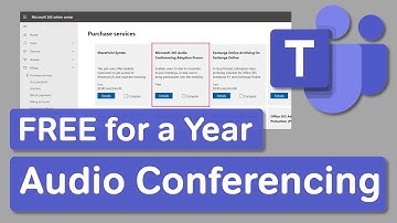 Microsoft Teams | Set Up Free Audio Conferencing for a Year
