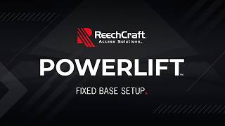 Fixed Base Setup | ReechCraft PowerLift Fixed Base Setup | ReechCraft PowerLift
